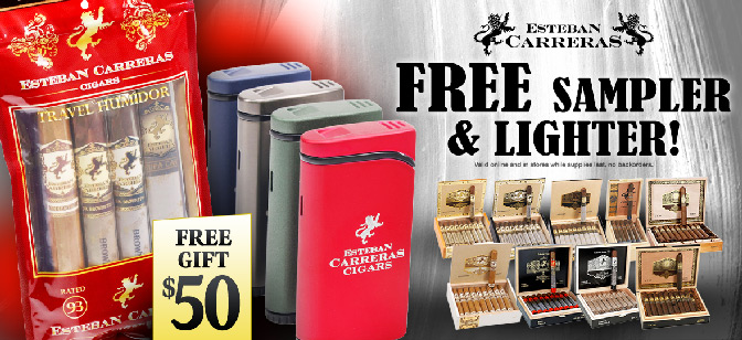 Esteban Carreras FREE Sampler & Lighter!